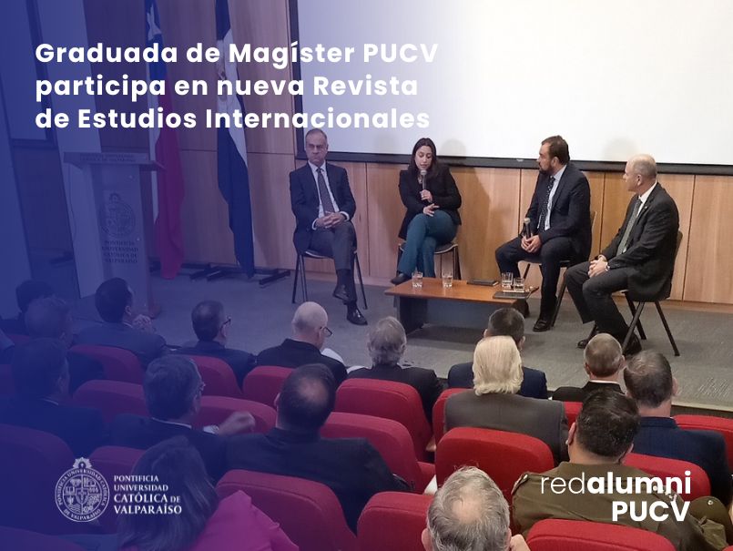 Alumni de Magíster en RRII participa en lanzamiento de Revista de Estudios Internacionales